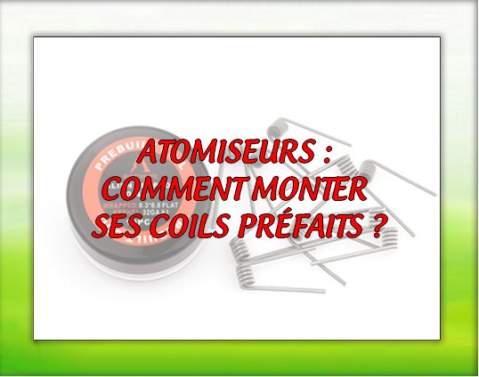 COMMENT MONTER SES COILS PRÉFAITS ?